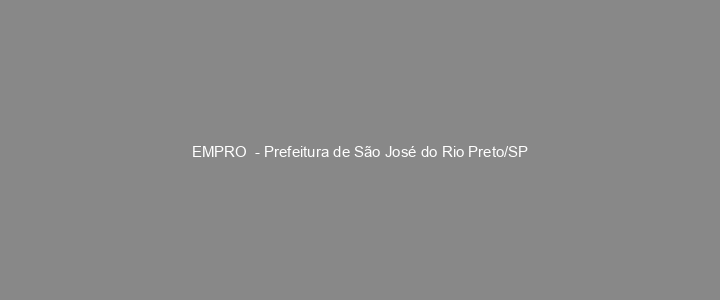 Provas Anteriores EMPRO  - Prefeitura de São José do Rio Preto/SP